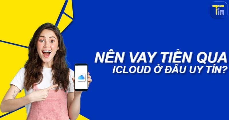 vay tien icloud